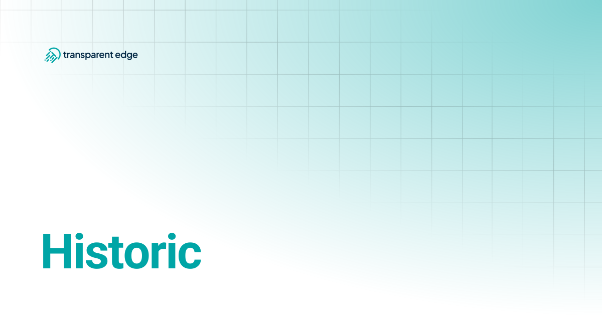 Historic | Transparent Edge Docs